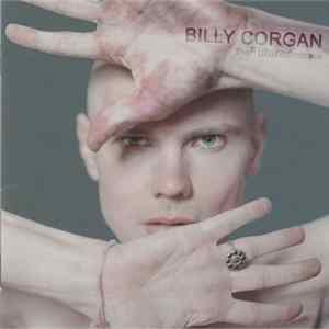 Download Billy Corgan - TheFutureEmbrace