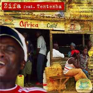 Download Zifa Feat. Tentenba - Africa Café