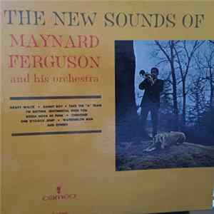 Download Maynard Ferguson - The New Sounds Of Maynard Ferguson And His Orchestra