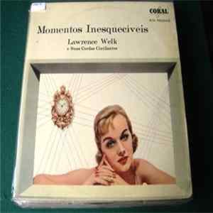 Download Lawrence Welk E Suas Cordas Cintilantes - Momentos Inesquecíveis