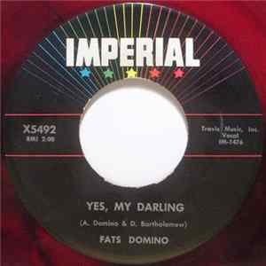 Download Fats Domino - Yes, My Darling / Don't You Know I Love You