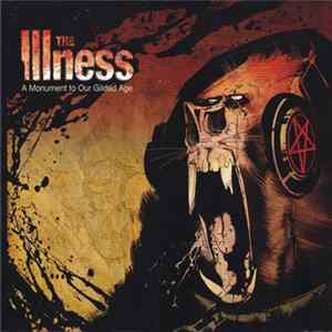 Download The Illness - A Monument To Our Gilded Age