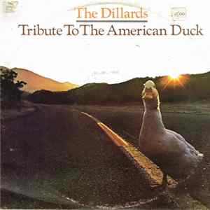 Download The Dillards - Tribute To The American Duck