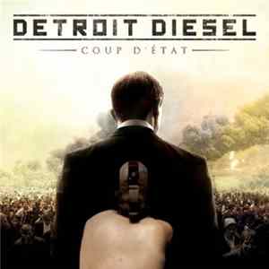 Download Detroit Diesel - Coup D'État