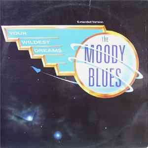 Download The Moody Blues - Your Wildest Dreams