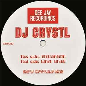 Download DJ Crystl - Meditation / Warp Drive