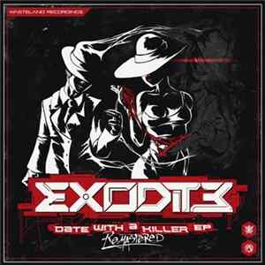 Download Exodite - Date With A Killer EP (Remastered)
