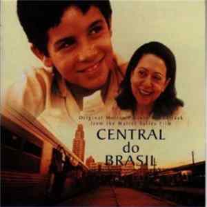 Download Antônio Pinto - Central Do Brasil (Original Motion Picture Soundtrack)