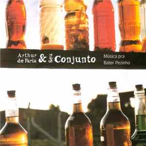 Download Arthur De Faria & Seu Conjunto - Música Pra Bater Pezinho