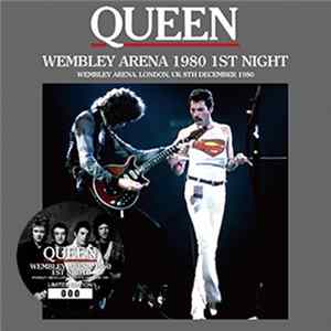Download Queen - Wembley Arena 1980 1st Night