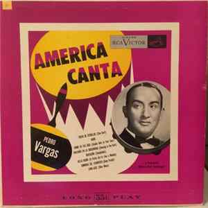 Download Pedro Vargas, Orquesta Mario Ruíz Armengol - America Canta