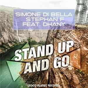 Download Simone Di Bella, Stephan F Feat. Dhany - Stand Up And Go