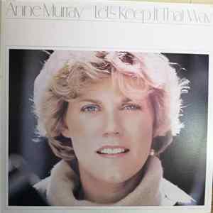 Download Anne Murray - Let's Keep It That Way