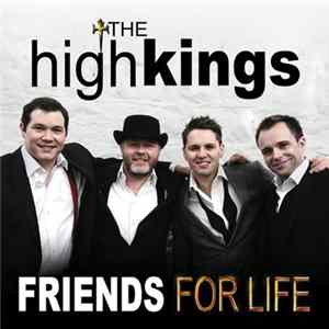 Download The High Kings - Friends For Life