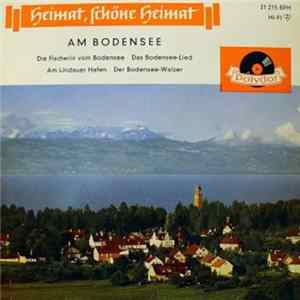 Download Die Singenden Gesellen & Das Orchester Carl de Groof - Am Bodensee
