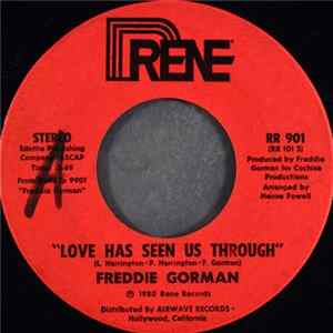 Download Freddie Gorman - Love Has Seen Us Through / Alive Again