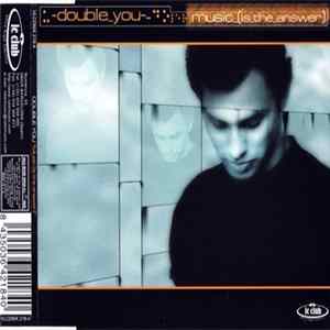 Download Double You - Music (Is The Answer)