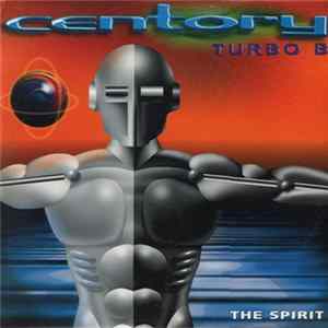 Download Centory, Turbo B. - The Spirit