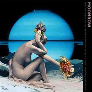 Download Moonbow - When The Sleeping Fish Turn Red And The Skies Start To Sing In C Major I Will Follow You Till The End