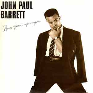Download John Paul Barrett - Never Givin' Up On You