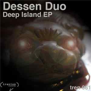 Download Dessen Duo - Deep Island Ep
