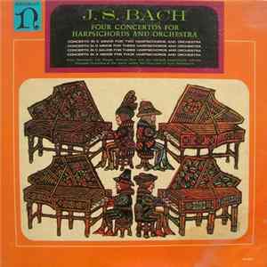 Download J. S. Bach, Fritz Neumeyer And Lily Berger And Konrad Burr And Ilse Urbuteit - Four Concertos For Harpsichords And Orchestra