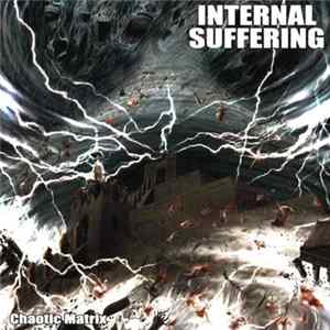Download Internal Suffering - Chaotic Matrix