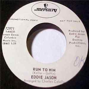 Download Eddie Jason - Baby I Could Be So Good At Lovin' You / Run To Him