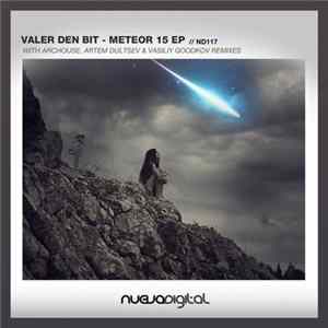 Download Valer Den Bit - Merteor 15 EP