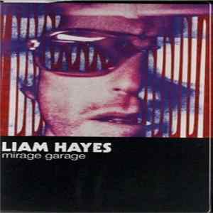 Download Liam Hayes - Mirage Garage