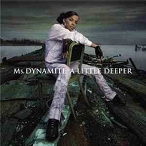 Download Ms. Dynamite - A Little Deeper