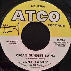 Download Bent Fabric And His Piano - Organ Grinder's Swing