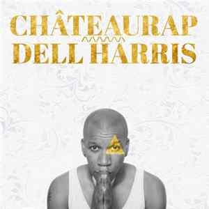 Download Dell Harris - Château Rap
