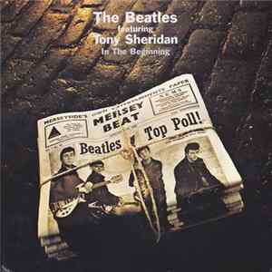 Download The Beatles Featuring Tony Sheridan - In The Beginning