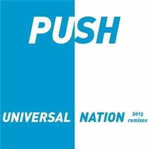 Download Push - Universal Nation (2013 Remixes)