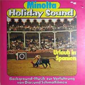Download Unknown Artist - Minolta Holiday Sound - Urlaub In Spanien