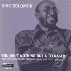 Download King Solomon - You Ain't Nothing But A Teenager