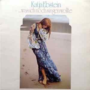 Download Katja Ebstein - ...Was Ich Noch Singen Wollte