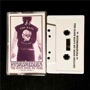 Download Hydromedusa - The Rats Have My Mind Deluxe Edition