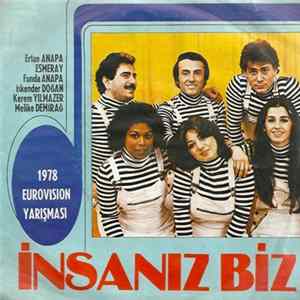 Download Ertan Anapa, Esmeray, Funda Anapa, İskender Doğan, Kerem Yılmazer, Melike Demirağ - İnsanız Biz (1978 Eurovision Yarışması)