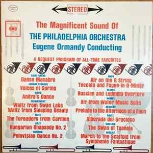 Download The Philadelphia Orchestra, Eugene Ormandy - The Magnificent Sound Of The Philadelphia Orchestra