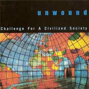 Download Unwound - Challenge For A Civilized Society