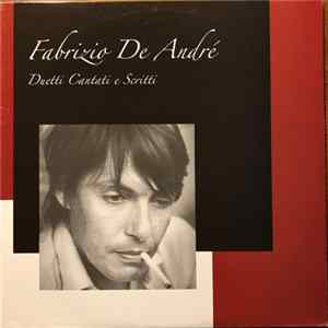 Download Fabrizio De André - Duetti Cantati E Scritti In Collaborazione Con La Mia Gente