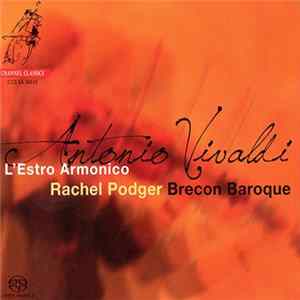 Download Rachel Podger With Brecon Baroque - Antonio Vivaldi L'Estro Armonico Concertos Opus 3