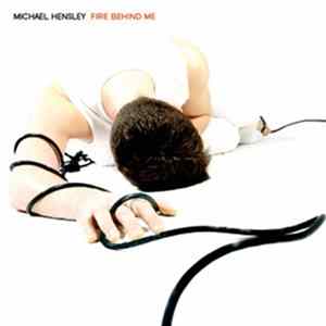 Download Michael Hensley - Fire Behind Me