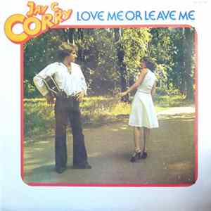 Download Jay C. Corry - Love Me Or Leave Me