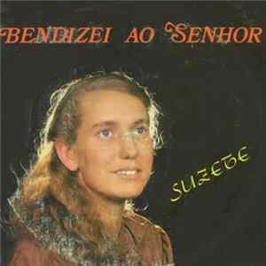Download Suzete Amaral - Bendizei Ao Senhor