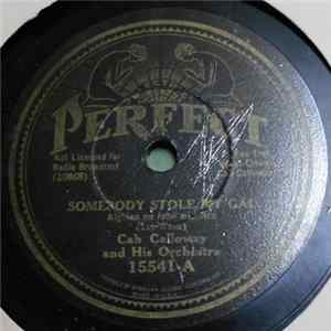 Download Cab Calloway And His Orchestra - Somebody Stole My Gal / You Dog