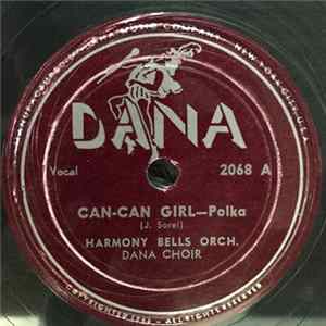 Download Harmony Bells Orch., Dana Choir - Can-Can Girl / Tic-Tock Polka