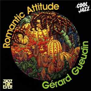 Download Gérard Gueudin - Romantic Attitude